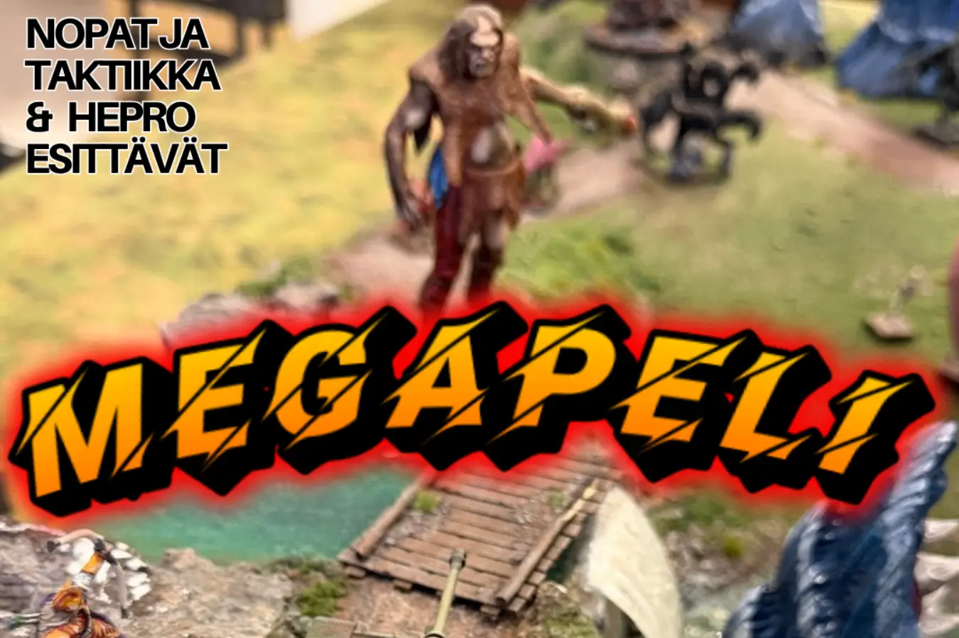 Nopat ja taktiikka & Hepro esittävät: Megapeli