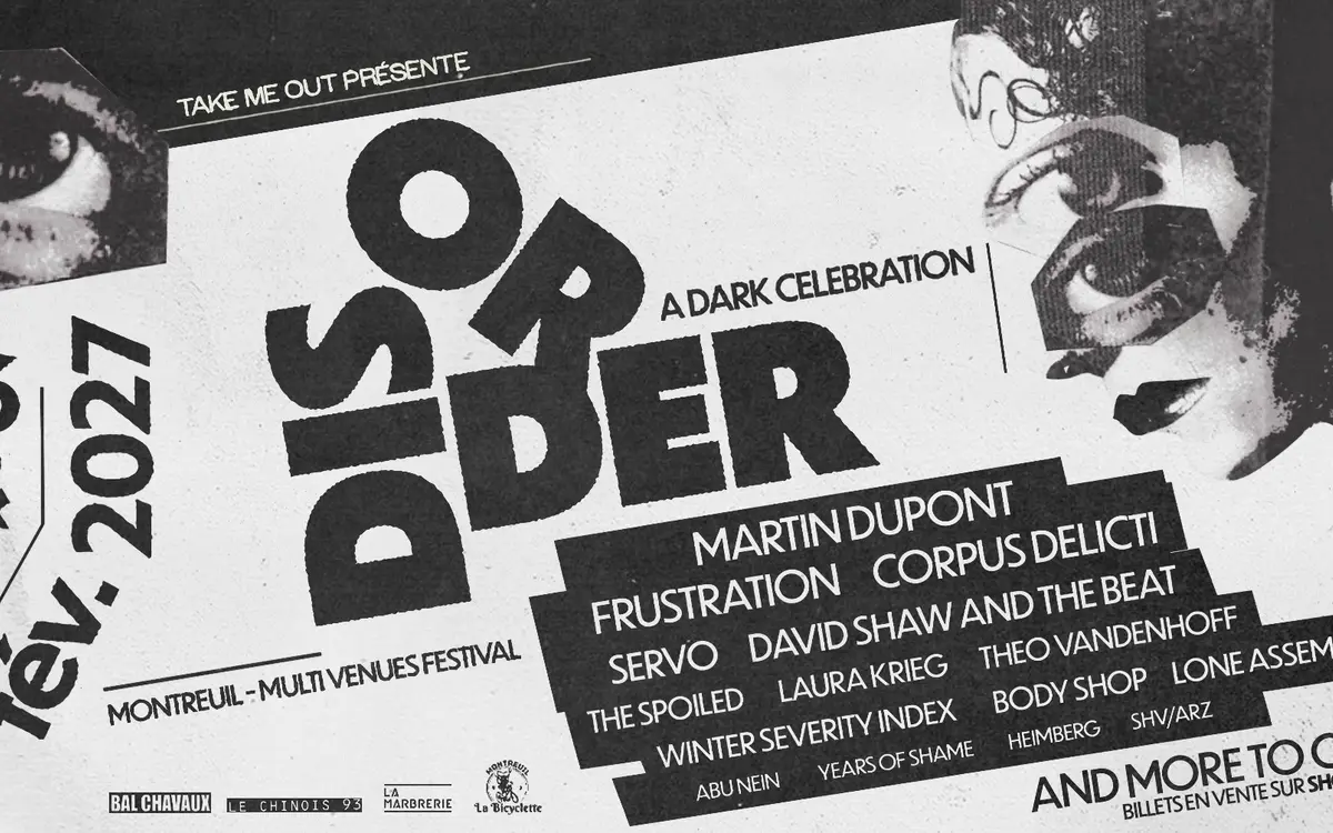 DISORDER FESTIVAL : A Dark Celebration ✴︎ 6 & 7 Fév. 2027 ✴︎ Montreuil