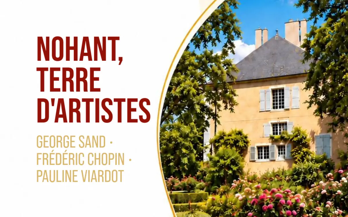 Nohant, terre d'artistes