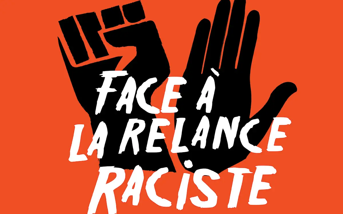 Face à la relance raciste