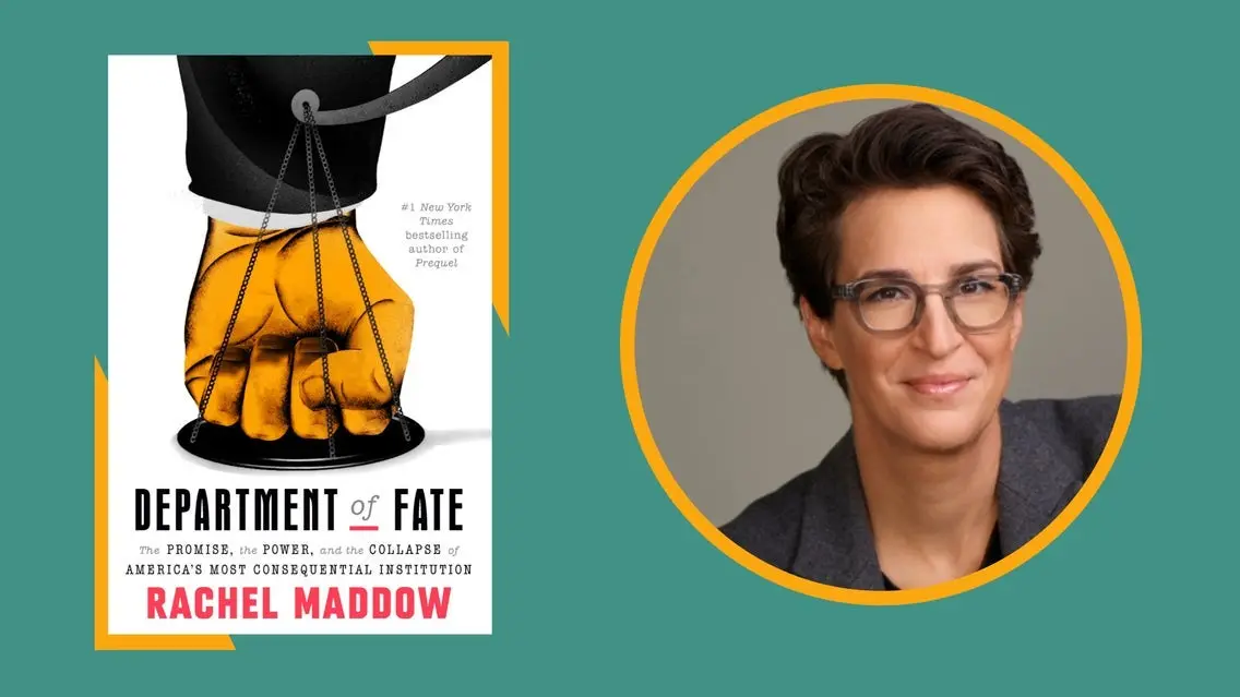 GW and Politics & Prose Presents: Rachel Maddow - Department of Fate