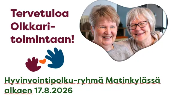 Kaksi leveästy hymyilevaa vanhusta sekä teksti: Tervetuloa Olkkaritoimintaan! Hyvinvointipolkuryhmä Matinkylässä alkaen 17.8.