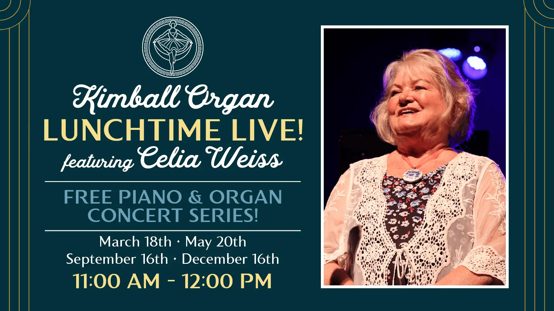 Lunchtime Live with Celia Weiss - Kimball Organ Concert