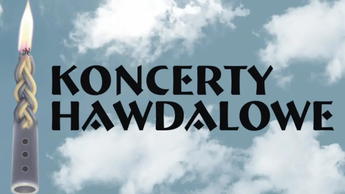 Koncert Hawdalowy - "Muzyka Śląskich Synagog"