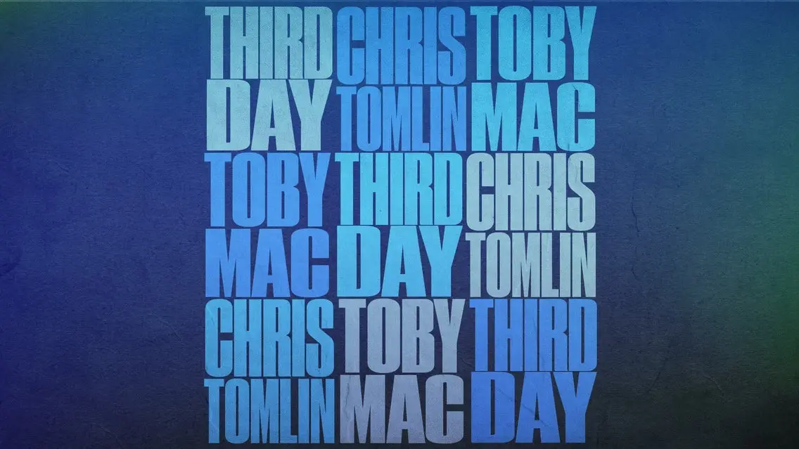 Third Day, Chris Tomlin, Tobymac