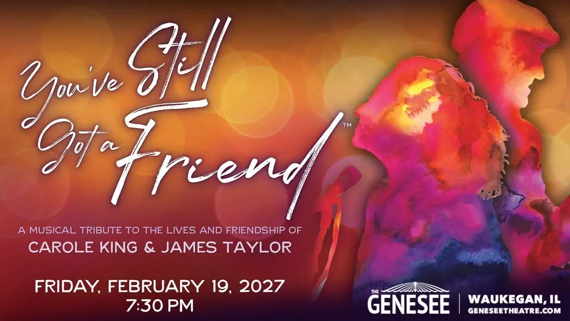 You've Still Got A Friend: A Tribute to Carole King & James Taylor