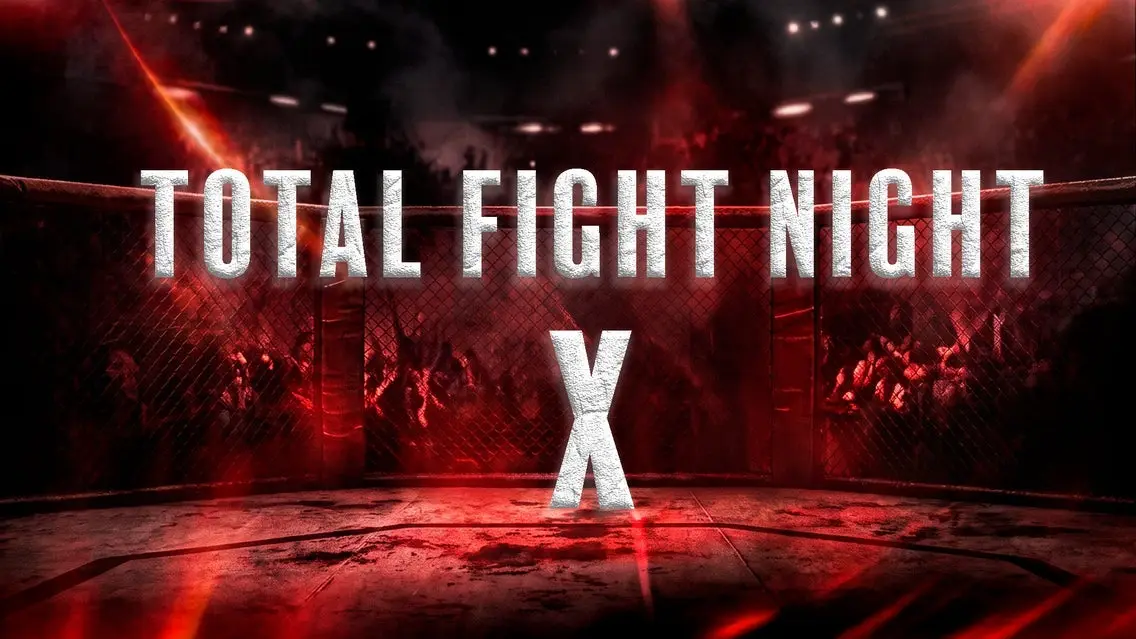 Total Fight Night X